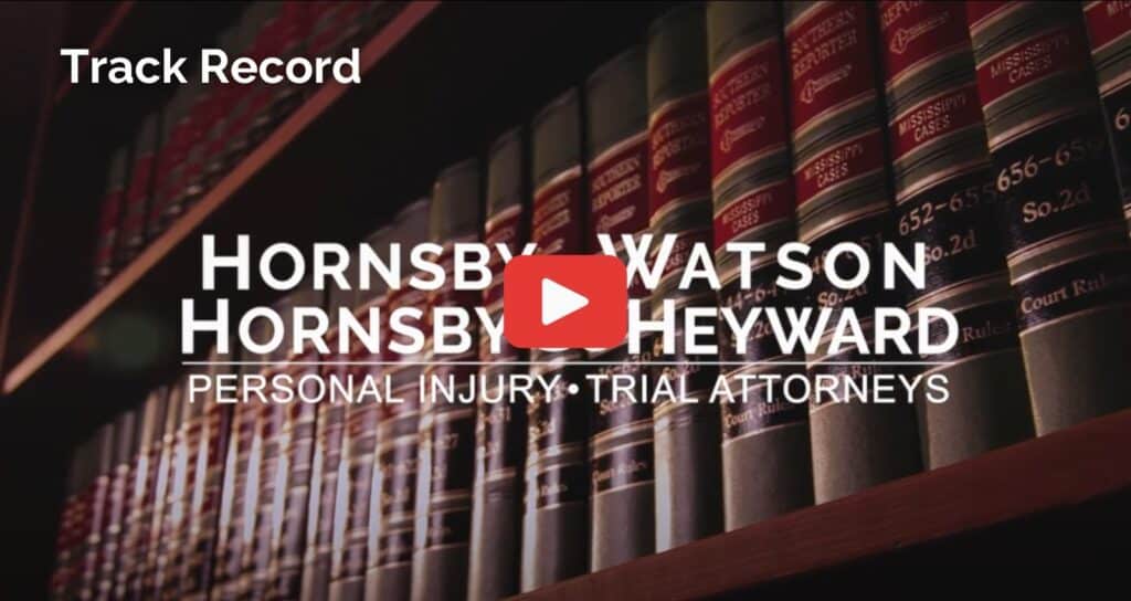 Track Record - Hornsby, Watson, Hornsby & Heyward Personal Injury & Trial Lawyers